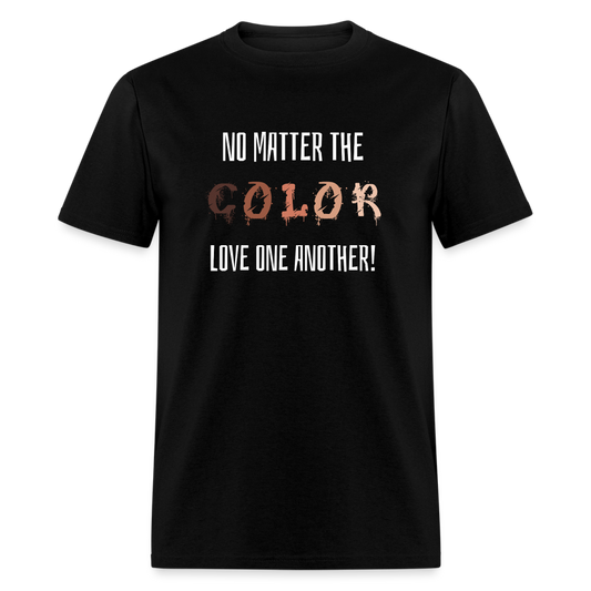 No matter the COLOR T-Shirt - black